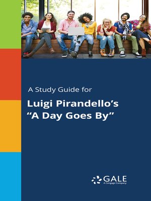 cover image of A Study Guide for Luigi Pirandello's "A Day Goes By"
